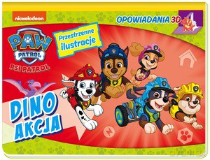 Psi Patrol. Opowiadania 3D. Dino akcja [KSIĄŻKA]