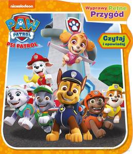 Psi Patrol. Psi Patrol. Wyprawy pełne przygód [KSIĄŻKA]