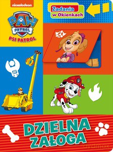 Psi Patrol. Zadania w Okienkach. Dzielna załoga [KSIĄŻKA]