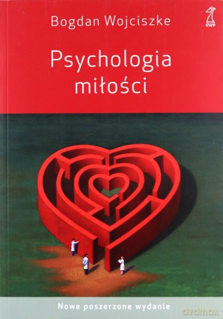 Psychologia miłości wyd.5/2021 poszerzone - Bogdan Wojciszke [KSIĄŻKA]