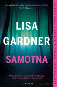 Samotna (Tom 1) Cykl z detektyw D.D. Warren - Lisa Gardner [KSIĄŻKA]