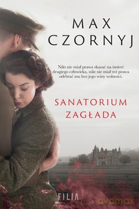 Sanatorium Zagłada - Max Czornyj [KSIĄŻKA]