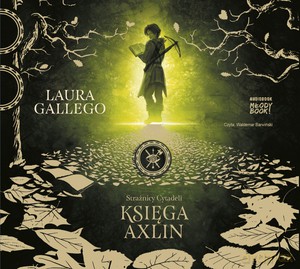 Strażnicy Cytadeli. Księga Axlin - Laura Gallego [AUDIOBOOK]