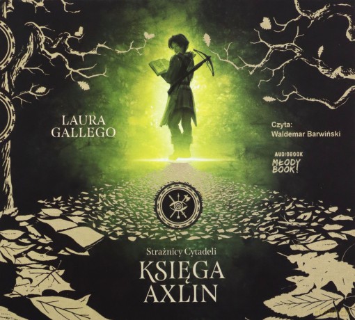 Strażnicy Cytadeli. Księga Axlin - Laura Gallego [AUDIOBOOK]