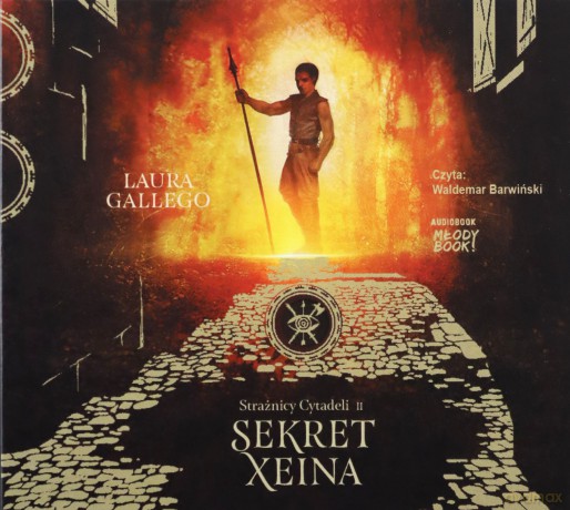 Strażnicy Cytadeli. Sekret Xeina - Laura Gallego [AUDIOBOOK]
