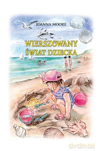 Wierszowany Świat Dziecka - Joanna Moore [KSIĄŻKA]