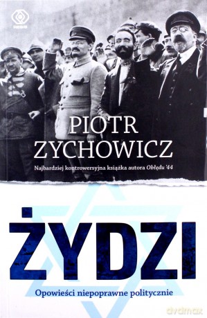 Żydzi - Piotr Zychowicz [KSIĄŻKA]