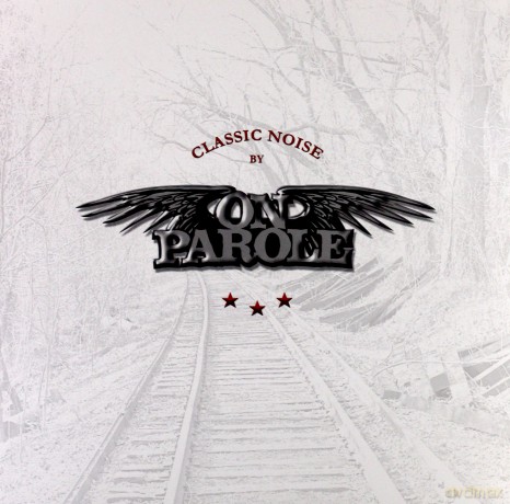On Parole: Classic Noise [Winyl]