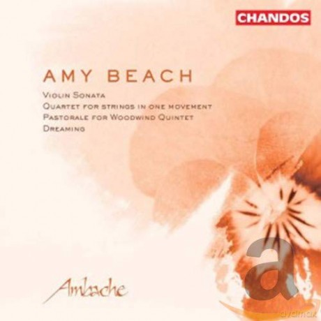 A. Beach: Amy Beach: Violin Sonata, Etc. [CD]