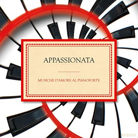 Appassionata Musiche D'Amore Al Pianoforte [CD]