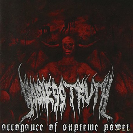 Godless Truth: Arrogance Of Supreme Power [CD]