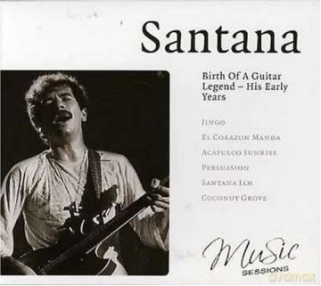 Carlos Santana: Birth of a Guitar Legend [CD]