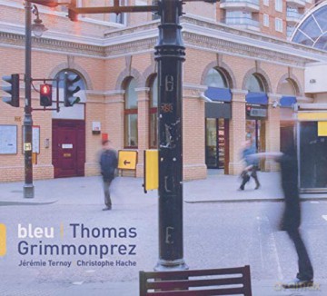Thomas Grimmonprez: Bleu [CD]