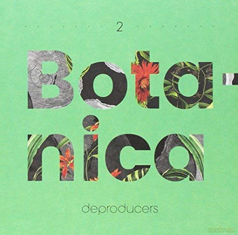 Deproducers: Botanica [CD]