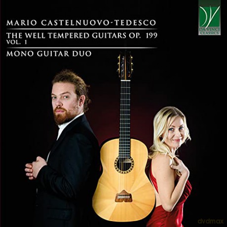 Mono Guitar Duo: Castelnuovo-Tedesco: The Well Tempered Guitars Op. 199 Vol. 1 [CD]