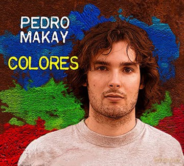 Pedro Makay: Colores [CD]