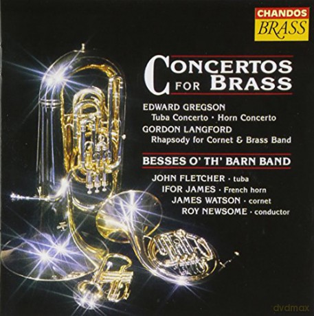 Besses o' Th' Barn Band: Concertos for Brass [CD]