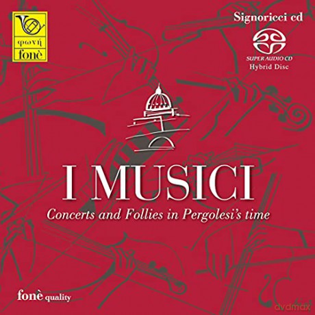 I Musici: Concerts And Follies In Pergolesi's Time [CD]