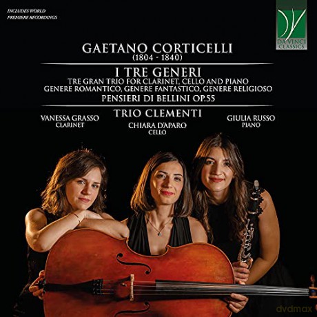 Trio Clementi: Corticelli: I Tre Generi, Tre Gran Trio For Clarinet, Cello And Piano, Pensieri [CD]