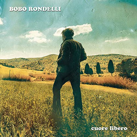 Bobo Rondelli: Cuore Libero [CD]