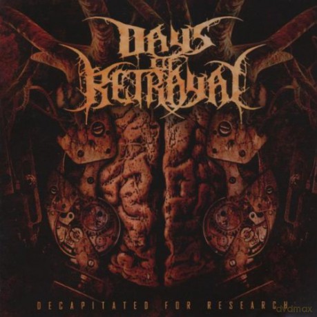 Days Of Betrayal: Decapitated For Research [CD]