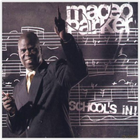 Maceo Parker: School?s In! [Winyl]