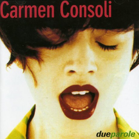 Carmen Consoli: Due Parole [CD]