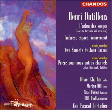 Henri Dutilleux: Dutilleux: l'arbre Des Songs; Timbres, Espace, Mouvement; Etc. [CD]