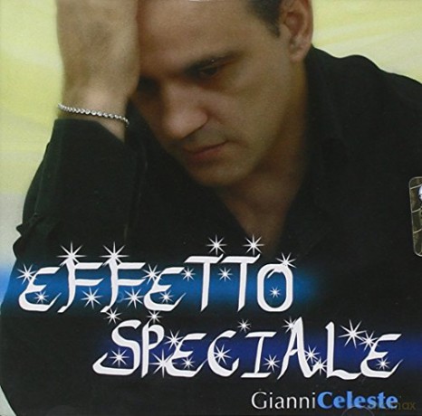 Gianni Celeste: Effetto Speciale [CD]