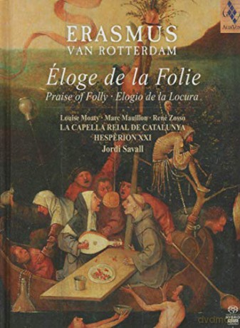 Jordi Savall: Erasmus Van Rotterdam: Praise of Folly [6CD]