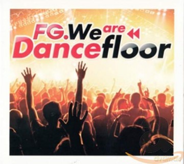 fg.we Are Dancefloor [CD]
