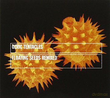Ozric Tentacles: Floating Seeds (Digi [CD]