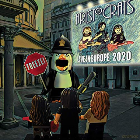 Aristocrats: Freeze! Live In Europe 2020 [CD]