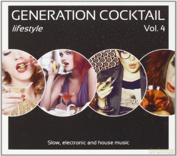 Generation Cocktail Lifestyle Vol. 4 [2CD]