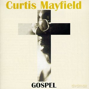 Curtis Mayfield: Gospel [CD]