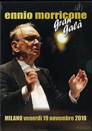 Ennio Moricone: Gran Gala' -Mlano 19 Novembre 2010 [2CD]