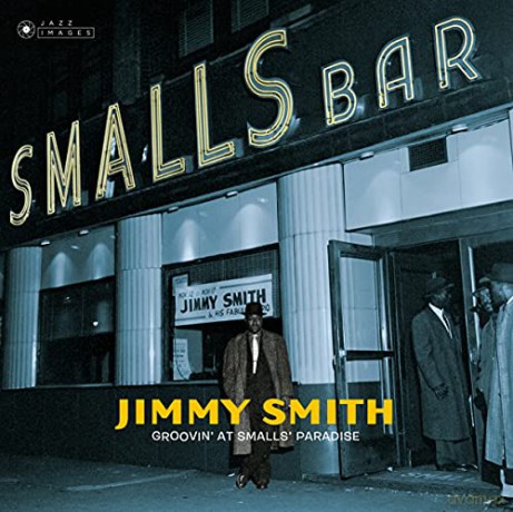 Jimmy Smith: Groovin At Small's Paradise [CD]