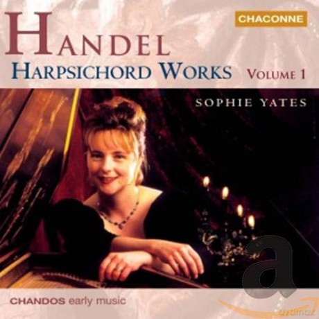 Sophie Yates: Handel: Keyboard Works, vol. 1 [CD]