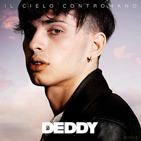 Deddy: Il Cielo Contromano [CD]