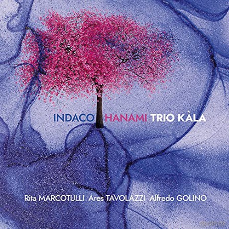 Trio Kala (Marcotulli/Tavolazzi/Golino): Indaco Hanami [CD]