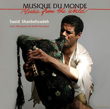Saeid Shanbehzadeh: Iran - Music of the Persian Gulf [CD]