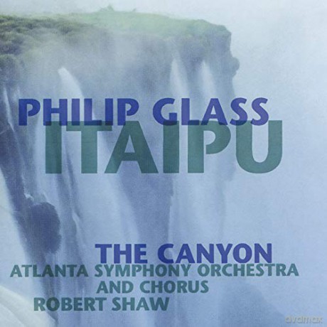 Philip Glass: Itaipu: The Canyon [CD]