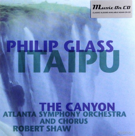 Philip Glass: Itaipu: The Canyon [CD]