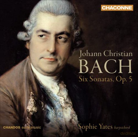 Sophie Yates: J.c Bach: 6 Sonatas for Harpsichord Op5 [CD]