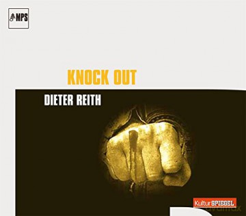 Dieter Reith: Knock Out [CD]