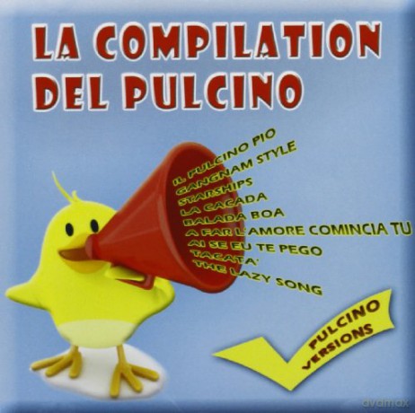 Aa. Vv: La Compilation Del Pulcino [CD]