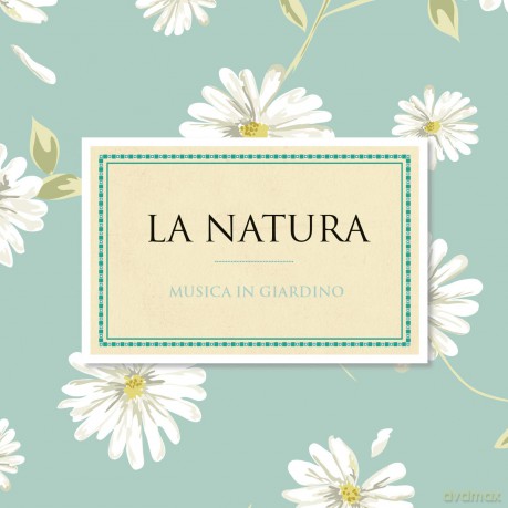La Natura Musica Per Il Tuo Giardino [CD]