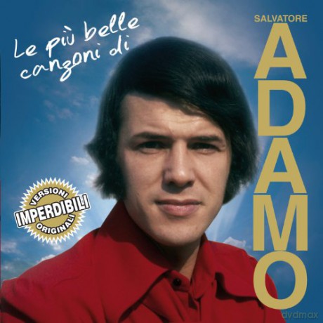 Salvatore Adamo: Le Piu' Belle Canzoni Di [CD]
