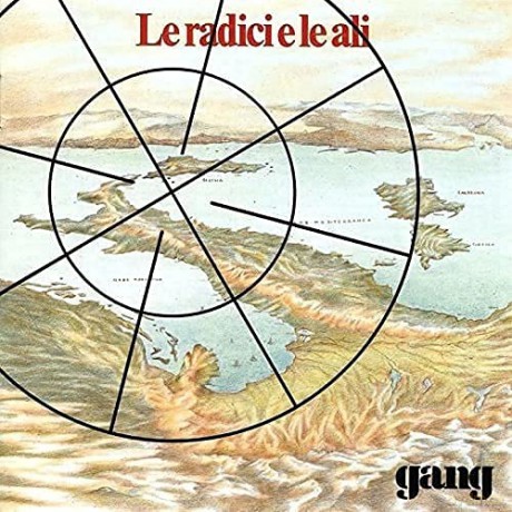 Gang: Le Radici E Le Ali (2021 Remaster) [CD]