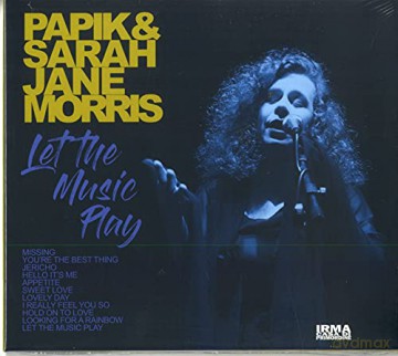 Papik And Sarah Jane Morris: Let The Music Play [CD]